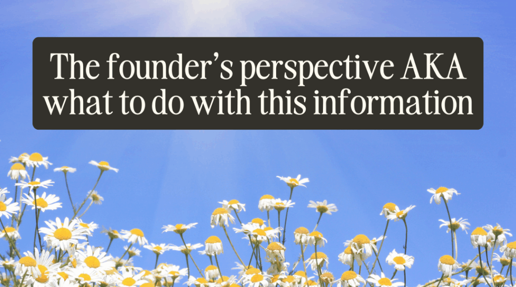 the founder's perspective is written over an image of daisies